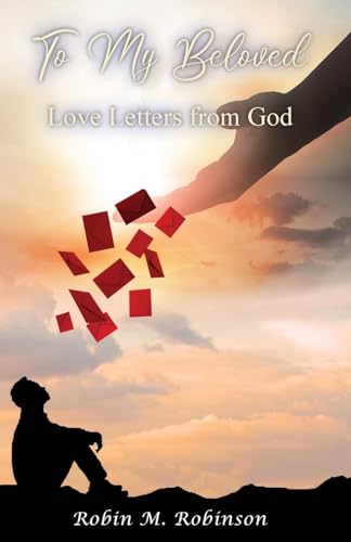 To My Beloved: Love Letters from God von Trilogy Christian Publishing, Inc.