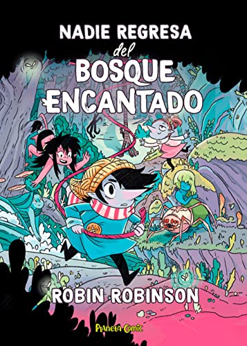 Nadie regresa del bosque encantado (Cómic infantil juvenil)