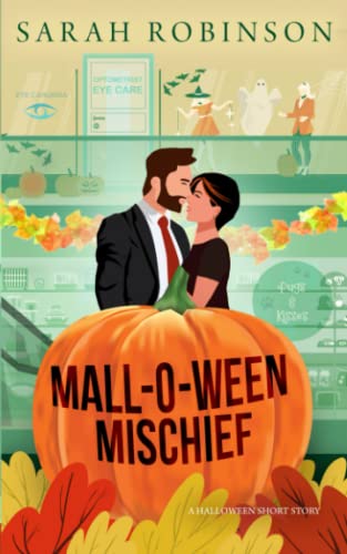 Mall-O-Ween Mischief: A Halloween Romantic Comedy at the Mall von Independently published