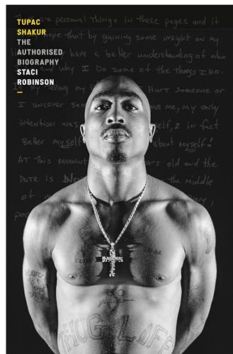 Tupac Shakur: The first and only Estate-authorised biography of the legendary artist Tupac Shakur: The first and only Estate-authorised biography of the legendary artist