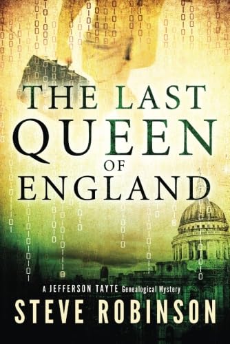 The Last Queen of England (Jefferson Tayte Genealogical Mystery, 3, Band 3)