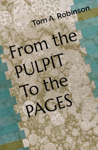 From the PULPIT To the PAGES von Independently published