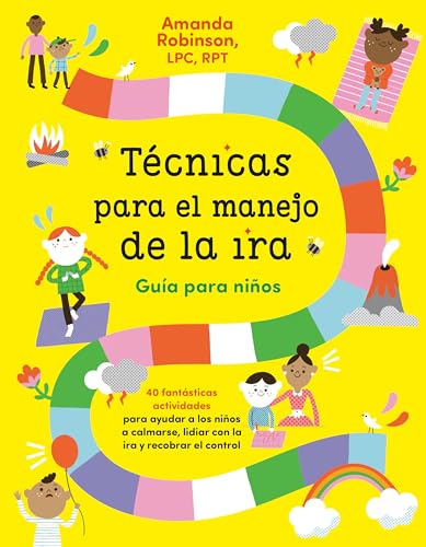 Técnicas para el manejo de la ira: Guía para niños / Anger Management Skills Workbook for Kids: 40 fabulosas actividades para ayudar a los niños a calmarse, lidiar con la ira y recobrar el control von Vintage Espanol
