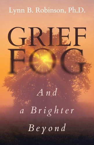 Grief Fog And a Brighter Beyond von Atmosphere Press