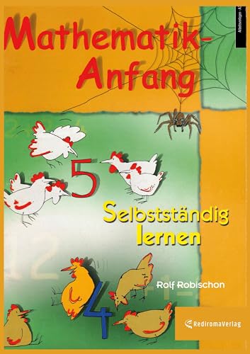 Mathematik-Anfang: Selbstständig lernen von Anfang an von Rediroma-Verlag