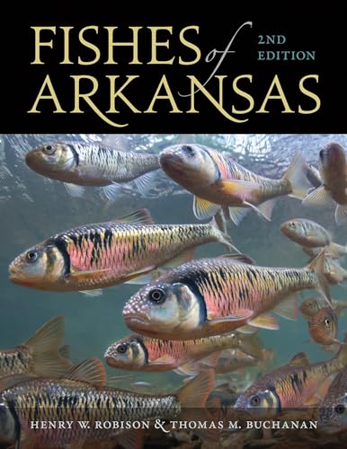 Fishes of Arkansas von University of Arkansas Press
