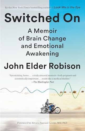 Switched On: A Memoir of Brain Change and Emotional Awakening von Random House