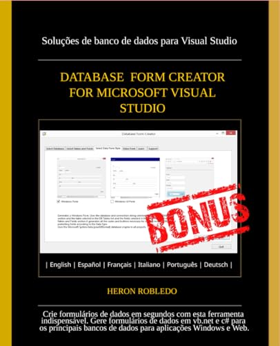 Database Form Creator: for Microsoft Visual Studio von Independently published