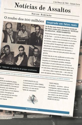 O Roubo dos 500 Milhões: Baseado em fatos reais von Independently published