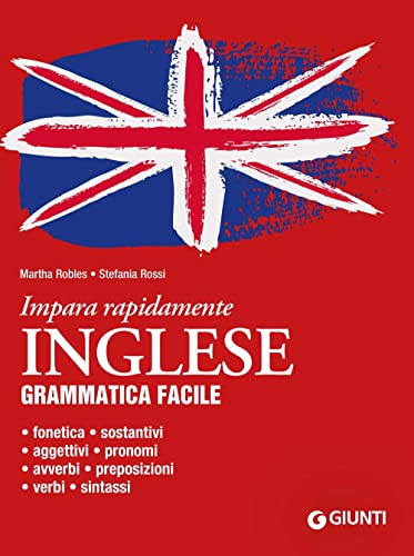 Inglese. Grammatica facile (Impara rapidamente) von Giunti Editore