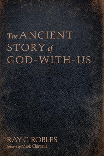 The Ancient Story of God-With-Us von Cascade Books