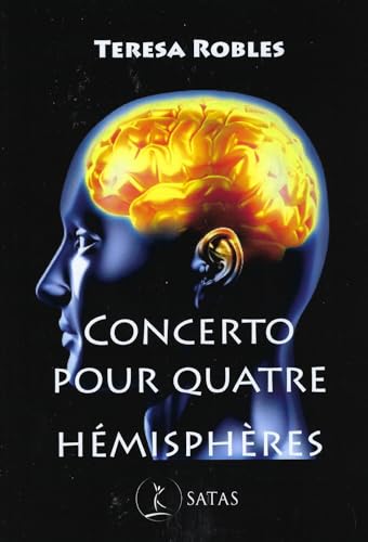Concerto pour quatre hémisphères Concerto pour quatre hémisphères von SATAS