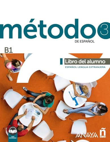 Método 3 de español (B1). Libro del alumno von Anaya ELE