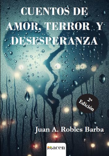 Cuentos de amor, terror y desesperanza von ACCEN