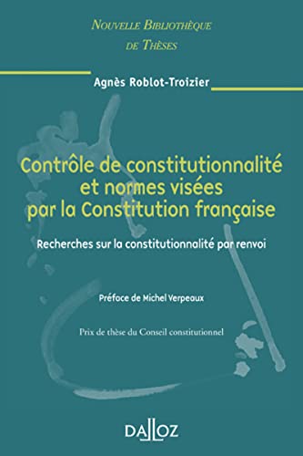 Contrôle de constitutionnalité et normes visées par la Constitution française - Volume 65 Recherche sur la constitutionnalité par re (65): Recherches sur la constitutionnalité par envoi