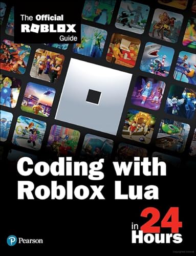 Coding with Roblox Lua in 24 Hours: The Official Roblox Guide von Sams Publishing