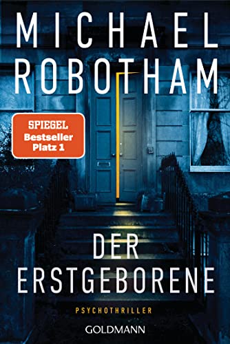 Der Erstgeborene: Psychothriller (Cyrus Haven, Band 3) von Goldmann Verlag