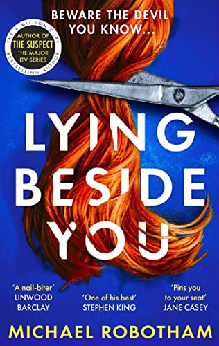 Lying Beside You: The gripping new thriller from the No.1 bestseller (Cyrus Haven) von Sphere