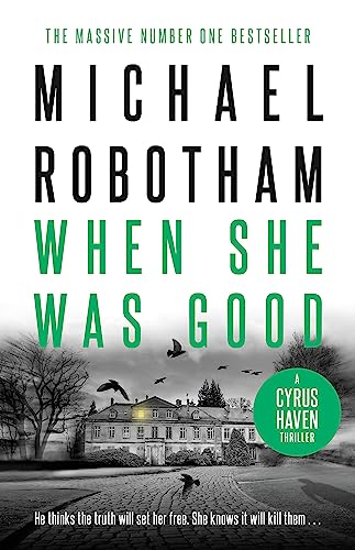 When She Was Good: Cyrus Haven Book 2