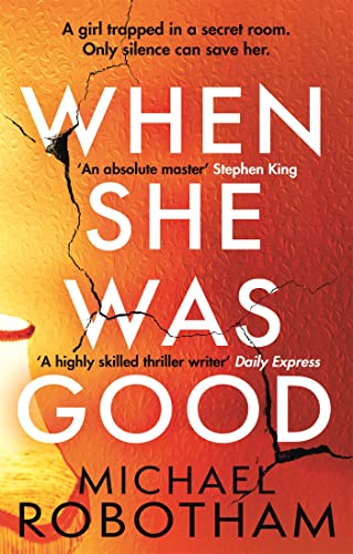 When She Was Good: The heart-stopping Richard & Judy Book Club thriller from the No.1 bestseller (Cyrus Haven)