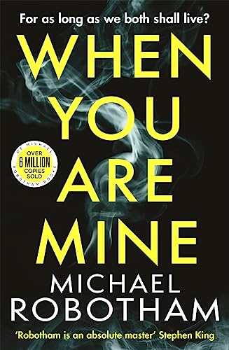 When You Are Mine: The No.1 bestselling thriller from the master of suspense von Sphere
