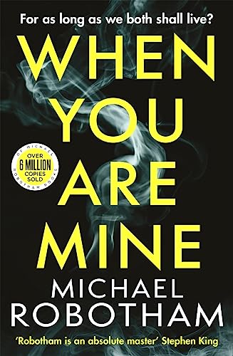 When You Are Mine: The No.1 bestselling thriller from the master of suspense (Philomena McCarthy) von Sphere