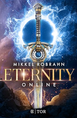 Eternity Online: Das ganze Leben ist ein Game - und der Tod auch von FISCHER Tor