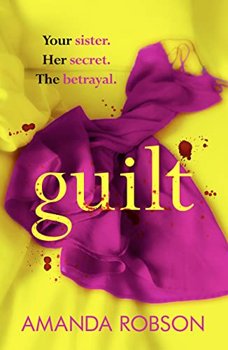 Guilt: The gripping bestseller that you need to read this year Guilt: The gripping bestseller that you need to read this year