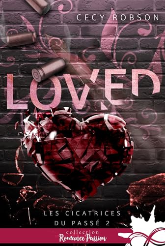 Loved: Les cicatrices du passé, T2 Loved: Les cicatrices du passé, T2 von COLL INFINITY