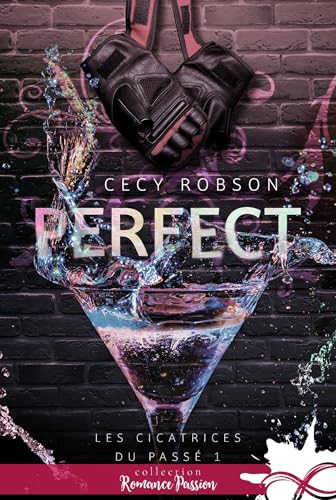 Perfect: Les cicatrices du passé, T1 Perfect: Les cicatrices du passé, T1 von COLL INFINITY