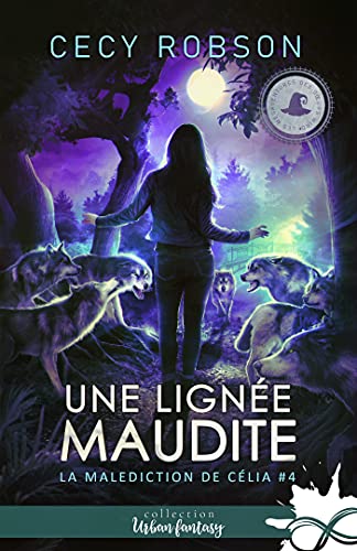 Une lignée maudite: La malédiction de Célia, T4 Une lignée maudite: La malédiction de Célia, T4 von COLL INFINITY