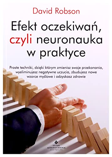 Efekt oczekiwań, czyli neuronauka w praktyce von Studio Astropsychologii