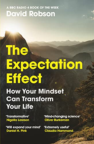 The Expectation Effect: How Your Mindset Can Transform Your Life von Canongate Books