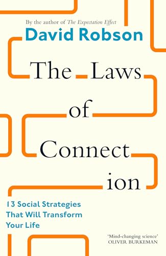 The Laws of Connection: 13 Social Strategies That Will Transform Your Life von Canongate Books
