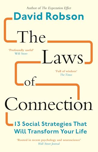 The Laws of Connection: 13 Social Strategies That Will Transform Your Life The Laws of Connection: 13 Social Strategies That Will Transform Your Life von Canongate Books Ltd.