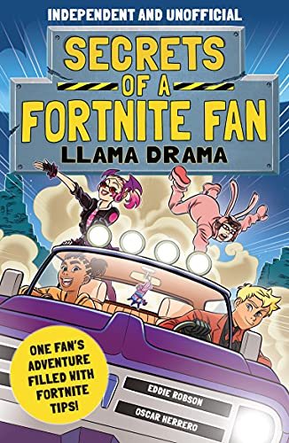 Llama Drama: One Fan's Adventure Filled With Fortnite Tips! (Secrets of a Fortnite Fan, 3)