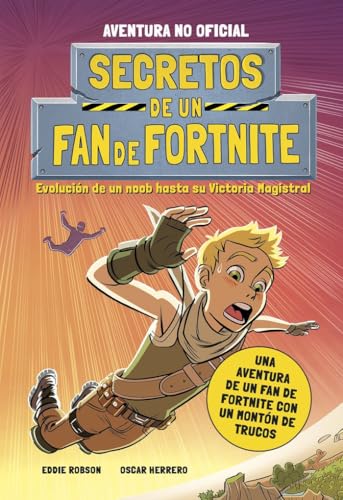 Secretos de un fan de Fortnite: Narrativa (Libros basados en juegos) von Planeta Junior