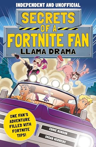 Secrets of a Fortnite Fan: Llama Drama (Independent & Unofficial): Book 3 von Welbeck Children's Books
