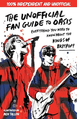 The Unofficial Fan Guide to Oasis: Everything you need to know before the 2025 tour! The Unofficial Fan Guide to Oasis: Everything you need to know before the 2025 tour! von Wren & Rook