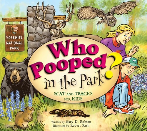 Who Pooped in the Park? Yosemite National Park: Scat and Tracks for Kids von Farcountry Press
