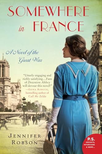 Somewhere in France: A Novel of the Great War