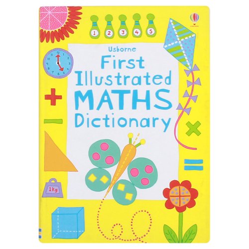 First Illustrated Maths Dictionary (Illustrated Dictionaries and Thesauruses)