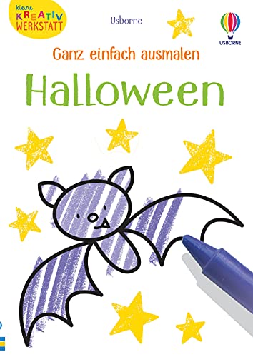 Kleine Kreativ-Werkstatt - Ganz einfach ausmalen: Halloween: Kleine Kreativ-Werkstatt (Kleine-Kreativ-Werkstatt-Reihe)