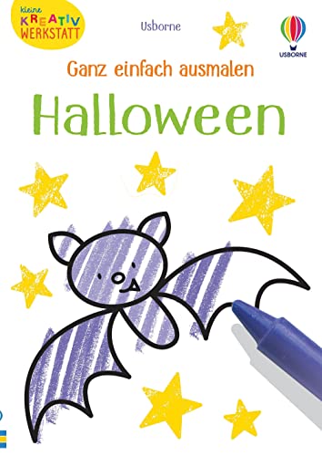 Kleine Kreativ-Werkstatt - Ganz einfach ausmalen: Halloween: Kleine Kreativ-Werkstatt (Kleine-Kreativ-Werkstatt-Reihe) Kleine Kreativ-Werkstatt - Ganz einfach ausmalen: Halloween: Kleine Kreativ-Werkstatt (Kleine-Kreativ-Werkstatt-Reihe)