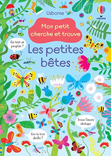Les petites bêtes - Mon petit cherche et trouve Les petites bêtes - Mon petit cherche et trouve