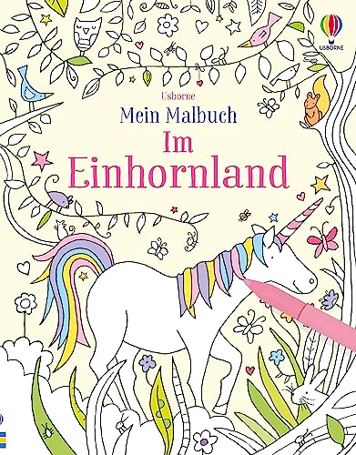 Mein Malbuch: Im Einhornland: Ausmalspaß mit Einhörnern – ab 4 Jahren