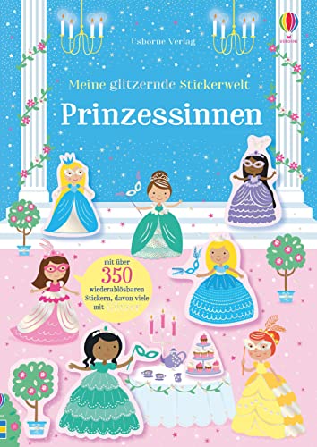 Meine glitzernde Stickerwelt: Prinzessinnen (Meine-glitzernde-Stickerwelt-Reihe) Meine glitzernde Stickerwelt: Prinzessinnen (Meine-glitzernde-Stickerwelt-Reihe)