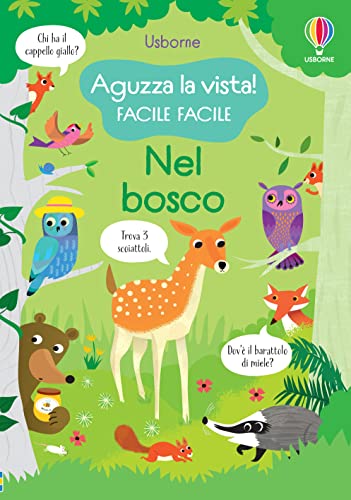 Nel bosco. Ediz. a colori (Aguzza la vista! Facile facile) von Usborne