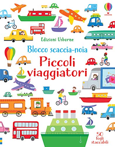 Piccoli viaggiatori. Ediz. a colori (Blocchi scaccia-noia)