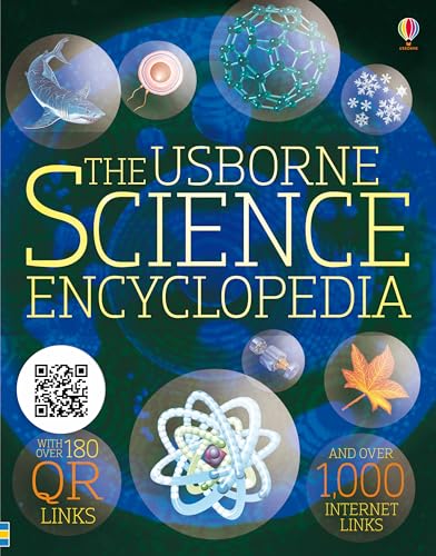Usborne Science Encyclopedia: An In-depth Guide for Young Scientists Exploring Gravity, Flight, Genes, DNA and More, with Over 180 Video Clips and 1000 Recommended Websites for Further Learning von Usborne